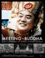 MEETING THE BUDDHA (Doku, GB 2025, 144 Min., FSK k.A.)